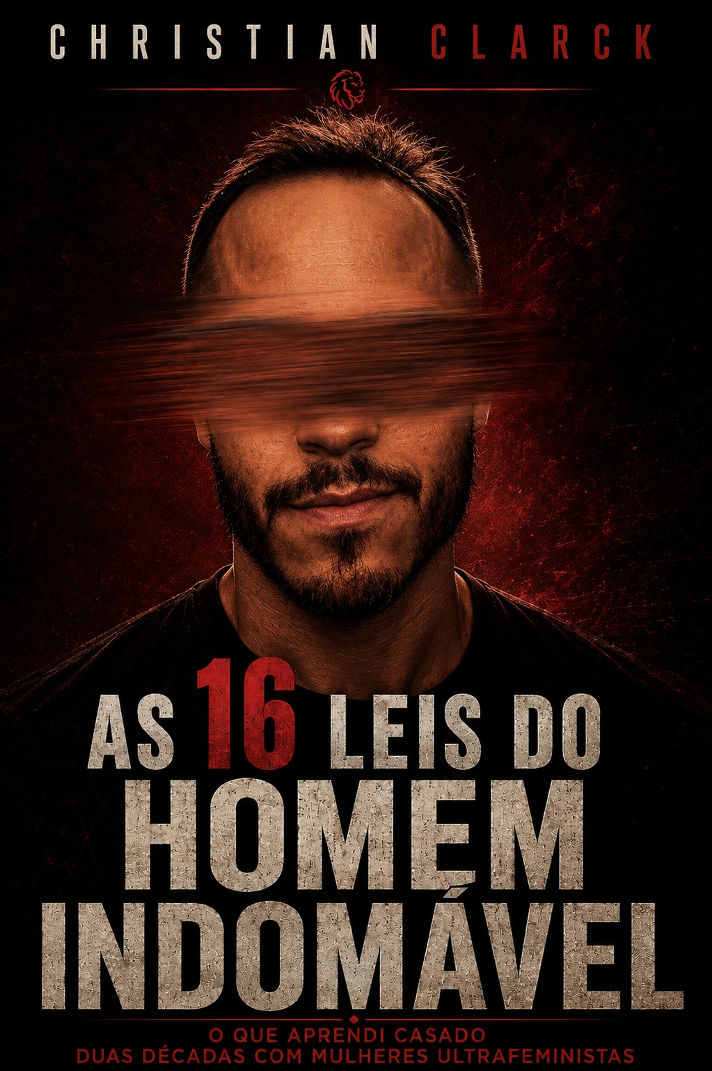Capa: As 16 Leis do Homem Indomável